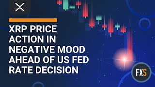 XRP price action in negative mood ahead of US Fed rate decision [upl. by Azila]