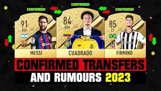 FIFA 23  NEW CONFIRMED TRANSFERS amp RUMOURS 🤪🔥 ft Cuadrado Messi Firmino etc [upl. by Seessel]