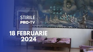 Știrile PRO TV  18 Februarie 2024 [upl. by Iredale562]