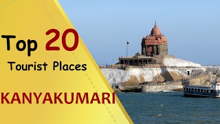 quotKANYAKUMARIquot Top 20 Tourist Places  Kanyakumari Tourism [upl. by Flam]