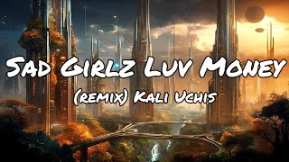 Kali uchis  Sad Girlz Luv Money remix Lyrics [upl. by Artep]