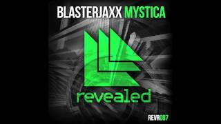 Blasterjaxx  Mystica Original mix [upl. by Kcirddet]