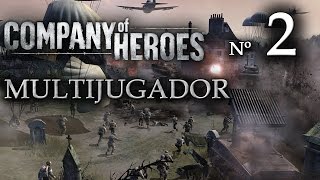 Company of Heroes  2ª Partida Multijugador  Lucho y Fede [upl. by Eberta]