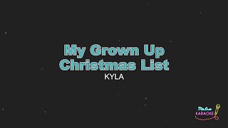 My Grown Up Christmas List Karaoke Version  Kyla [upl. by Llerrahs]