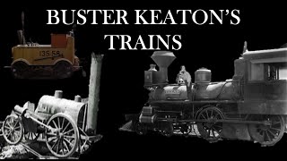 The Trains in Buster Keatons Films 19181965 [upl. by Meakem]