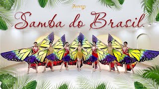 Nhảy SAMBA DO BRASIL REMIX  Vũ đoàn Fevery [upl. by Quintilla504]