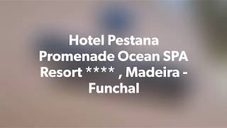 Hotel Pestana Promenade Premium Ocean amp Spa Resort  Madeira Funchal [upl. by Eseerehs]