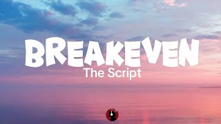 The Script BREAKEVENLyrics [upl. by Lebazi453]