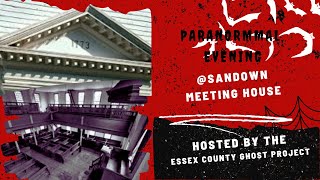 Paranormal Evening  The Sandown Meeting House [upl. by Lebazi]