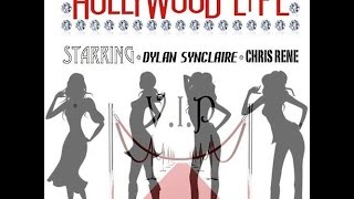 Dylan Synclaire  Hollywood Lyfe Feat Chris Rene [upl. by Swehttam]