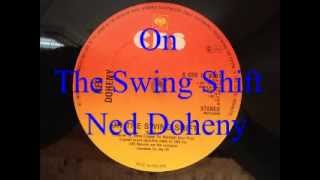 On The Swing Shift  Ned Doheny [upl. by Gut]