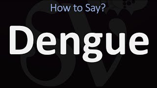 How to Pronounce Dengue CORRECTLY [upl. by Hillel]