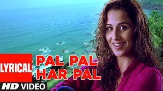 Pal Pal Har Pal Lyrical Video Song  Lage Raho Munna Bhai  Sonu NigamShreya Ghosal Sanjay DVidya [upl. by Akena]