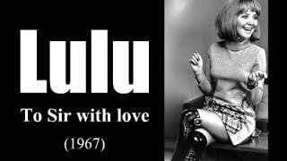 Lulu  To Sir with love 1967 [upl. by Safko]