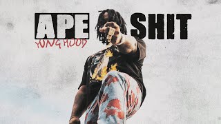 Yung Hood  Ape Shit Official Audio [upl. by Chas]