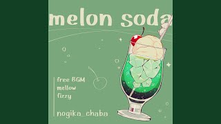 melon soda [upl. by Enisaj205]