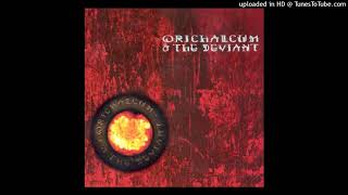 ORICHALCUM amp THE DEVIANT  STC [upl. by Nothsa]