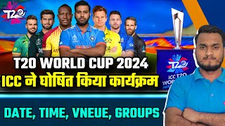 ICC T20 World Cup 2024 Confirm Schedule Date Teams Venue Groups amp Formate  T20 World Cup 2024 [upl. by Edvard157]