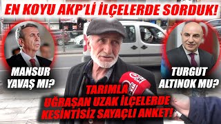 YOK BÖYLE ANKET Ankaranın Koyu AKPli İlçeleri Çubuk  Beypazarı  Kızılcahamamda Sorduk [upl. by Jeuz583]