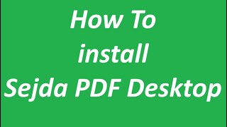 How To install Sejda PDF Desktop [upl. by Sueaddaht]