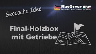 Geocache Spoiler  Eine Holzkiste mit Getriebe Baubericht [upl. by Hube]