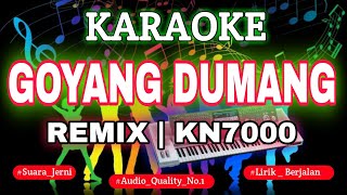 KARAOKE GOYANG DUMANG MIX KN7000 DENI RECORD [upl. by Gio83]