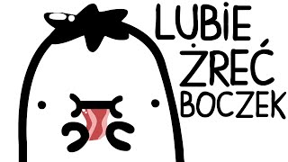 LUBIE ŻREĆ BOCZEK [upl. by Dorotea]