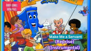 Psalty The Singing Songbook  Make Me a Servant Reprise Instrumental [upl. by Nauwtna]