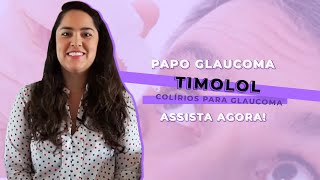 TIMOLOL BetaBloqueadores  Colírios para glaucoma [upl. by Bardo235]