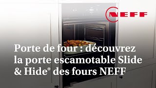 Porte de four  découvrez la porte escamotable Slide amp Hide® des fours NEFF [upl. by Neukam]