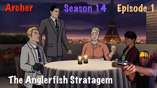 Archer Season 14 Episode 1 quotThe Anglerfish Stratagemquot Review [upl. by Larentia]