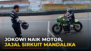 Momen Jokowi Jajal Sirkuit Mandalika Naik Motor [upl. by Dragone]