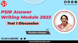 PSIR Answer Writing Module 2023 Test 1 Discussion  Shubhra Ranjan [upl. by Cohlette]