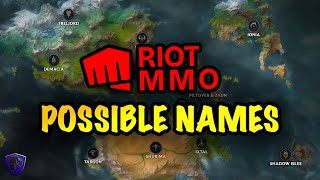 Possible Riot MMO Names [upl. by Glassman]