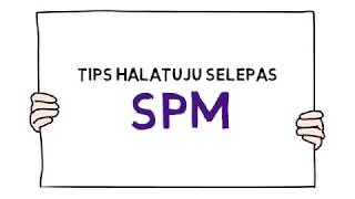 Tips Halatuju Selepas SPM [upl. by Maureene]