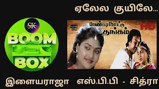 YELELA KUYILE  PAANDI NAATU THANGAM  ILAYARAJA  DOLBY ATMOS  USE 🎧🎧🎧 [upl. by Marris]