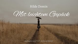 Hilde Domin  Mit leichtem Gepäck [upl. by Ennairak]