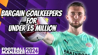 Best BARGAIN Goalkeepers to Sign in FM24 [upl. by Emerej662]