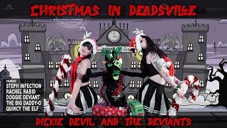 Dickie Devil and the Deviants  Christmas in Deadsville Official Music Video [upl. by Arreip]