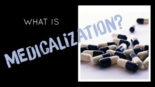 What is medicalization [upl. by Zollie]