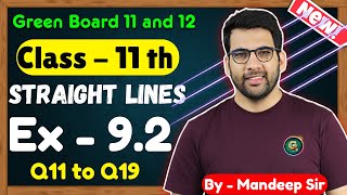 Class  11 Ex  92 Q11 to Q19 Straight Lines Maths  CBSE NCERT  New Book  Green Board [upl. by Aholah]