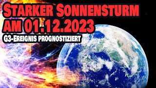 Starker Sonnensturm am 01122023  G3 Sturm wird Erde voll treffen [upl. by Stutzman]