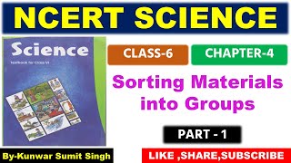 NCERT SCIENCE Class 6 Chapter  4  Sorting Materials into Groups  Part  1 [upl. by Hsirahc]