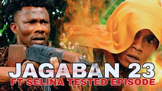 JAGABAN Ft SELINA TESTED Episode 23 WAR amp REVENGE [upl. by Ramonda]