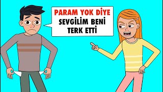 Param Yok Diye Sevgilim Beni Terk Etti Ama Sonra Çok Pişman Oldu [upl. by Inavihs]