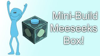 MiniBuild  Meeseeks box from Rick and Morty [upl. by Higginson]