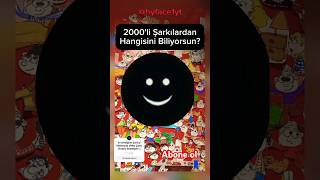 2000li Şarkılardan Hangisini Biliyorsun keşfet [upl. by Ainoval]