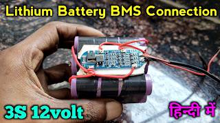 12volt 3S Liion Battery BMS Connection  37v battery BMS install  Electronics Verma [upl. by Aicilehp]