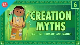 Humans and Nature and Creation Crash Course World Mythology 6 [upl. by Schear]