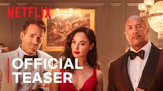 RED NOTICE  Official Teaser  Netflix [upl. by Alokin]